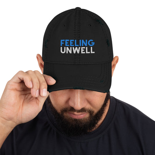 'Feeling Unwell' Distressed Dad Hat