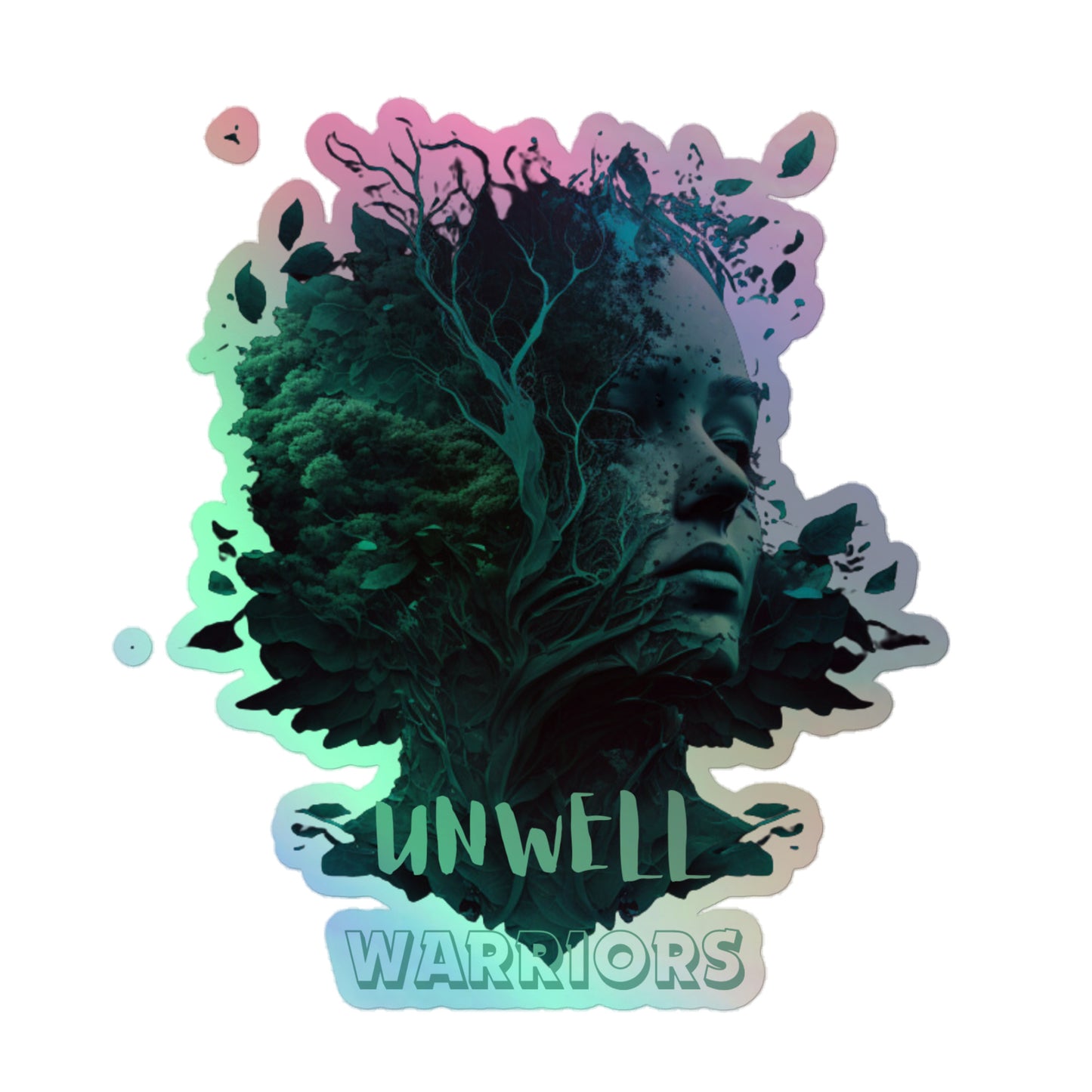 'Unwell Warriors' Holographic stickers