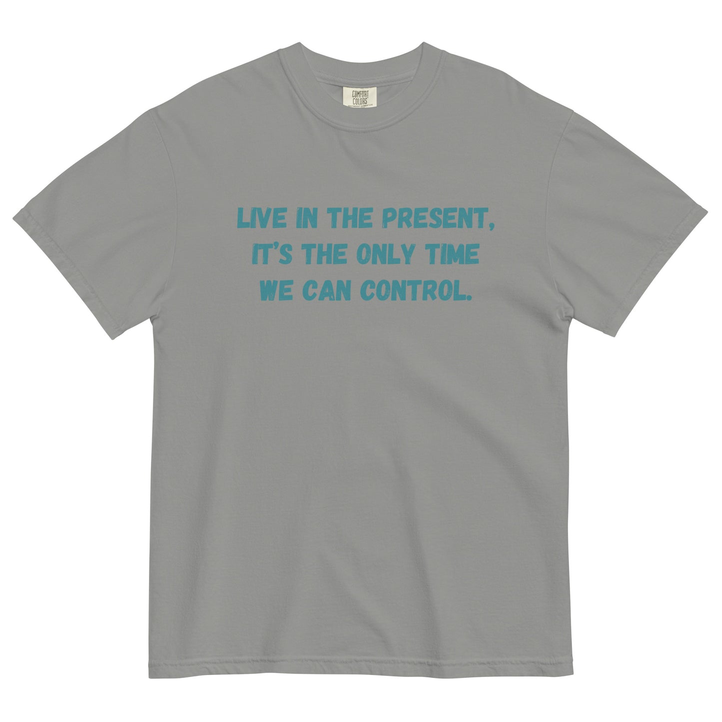 'Live in the Present' Unisex garment-dyed heavyweight t-shirt