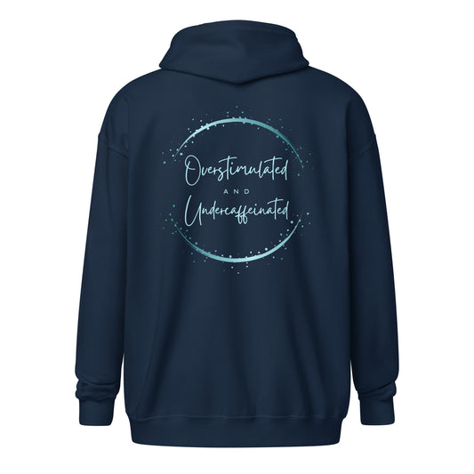 'Overstimulated & Undercaffeinated' Unisex heavy blend zip hoodie