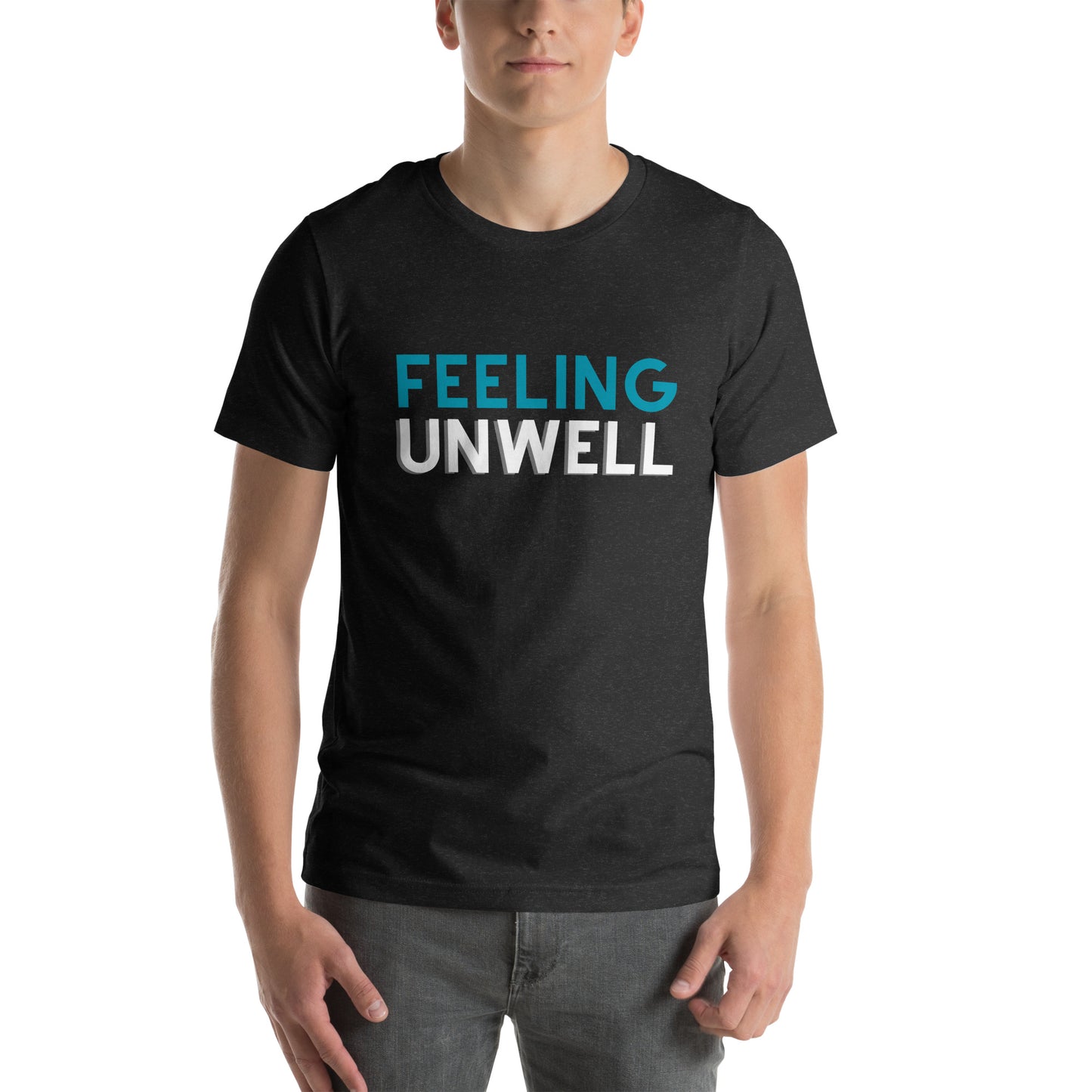 'Feeling Unwell' Unisex t-shirt