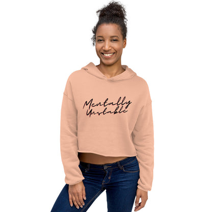 'Mentally Unstable' Crop Hoodie